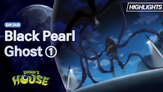 Shinbi’s House | Season 1 | Black Pearl Ghost | Highlight 01 | Bahasa Indonesia