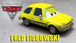 Fred Fisbowski Cars 2 Mater´s Secret Mission Die cast unboxing