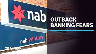 'Death knell' for NAB in Queensland regions as 23 branches cut to three hours a day | ABC News