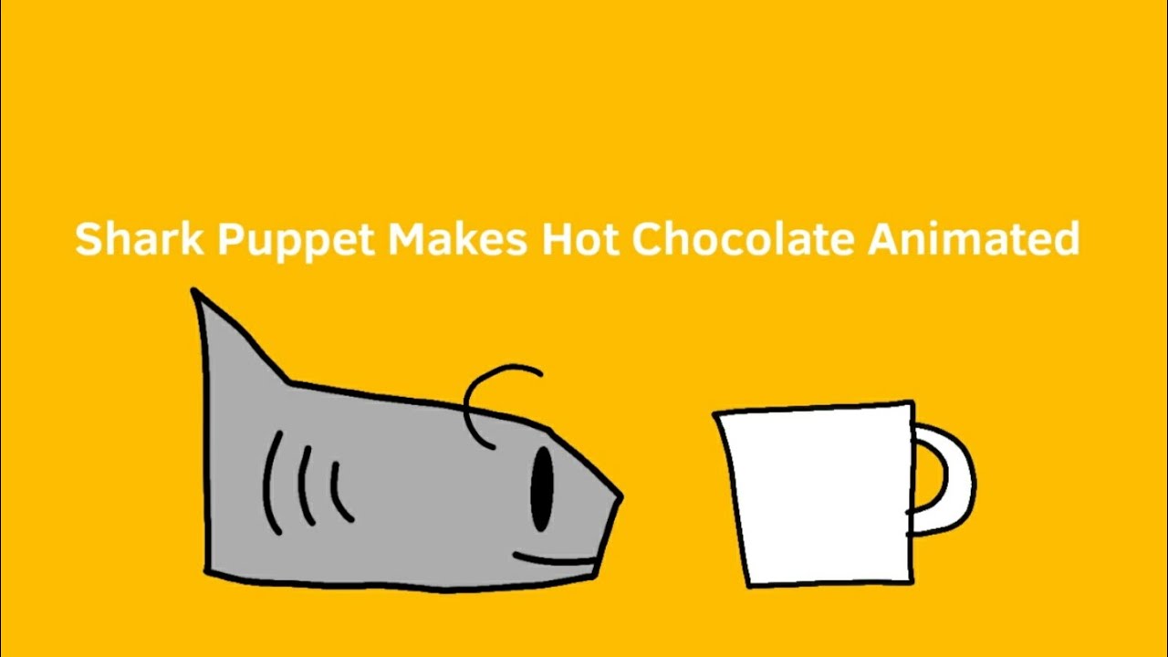Shark Puppet Makes Hot Chocolate Animated - YouTube