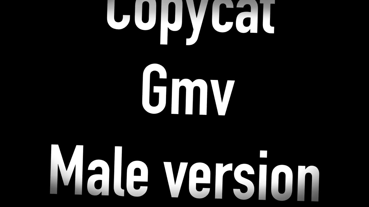 Copycat (male version)