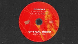 Download Lagu Corona - Rhythm of the Night (Optical Disco Rework) MP3