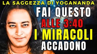 Do this for 3 minutes at 3:40 AM. Miracles begin in 21 days. The secret of Paramahansa Yogananda.