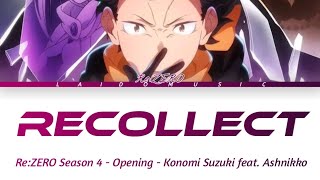 Rezero Season 4  Opening recollectby Konomi Suzuki Feat Ashnikko s