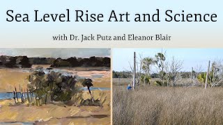 FNPS After Hours: Sea Level Rise Art and Science with Jack Putz and Eleanor Blair