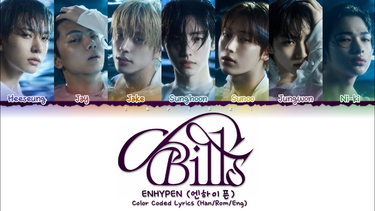 ENHYPEN (엔하이픈) - Bills | Color Coded Lyrics (Han/Rom/Eng)