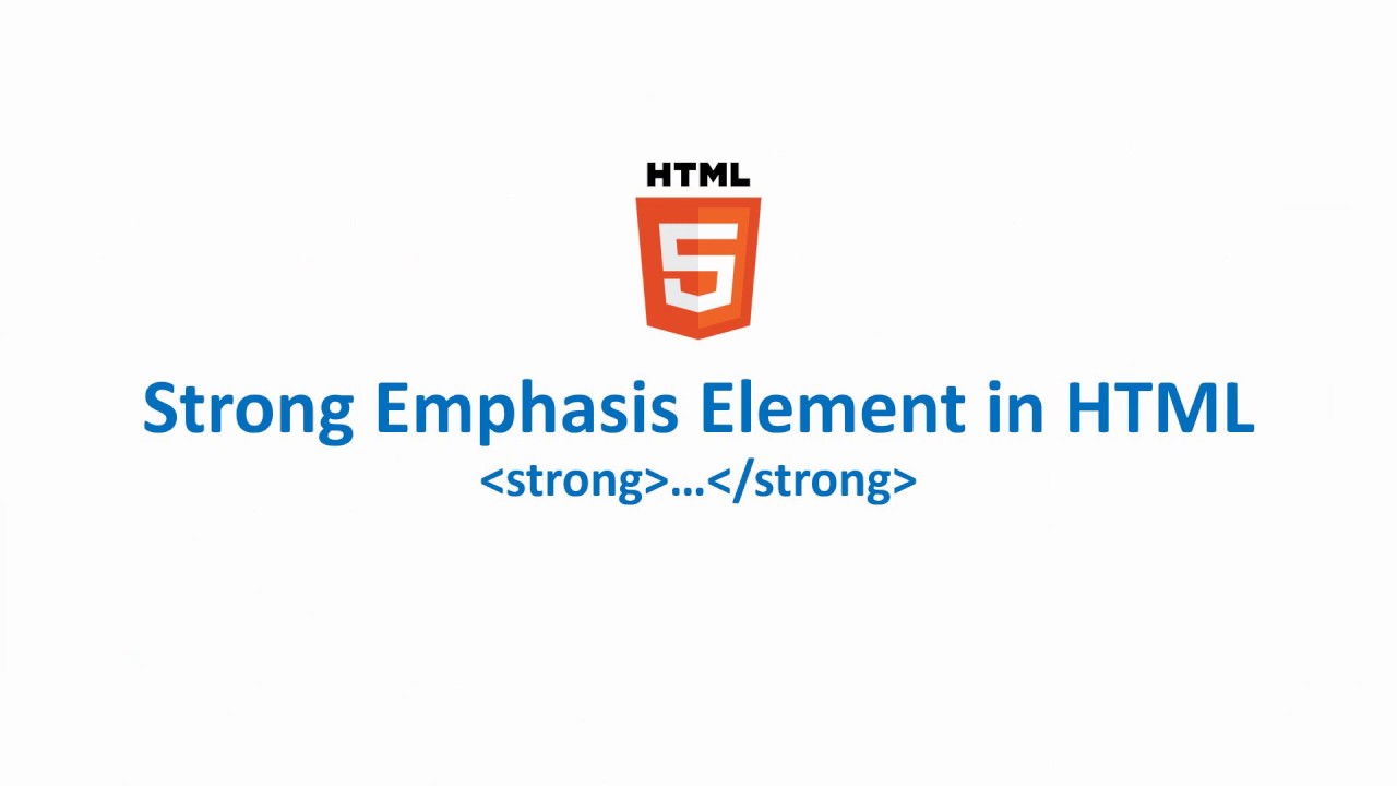 Strong Emphasis Element in HTML - YouTube