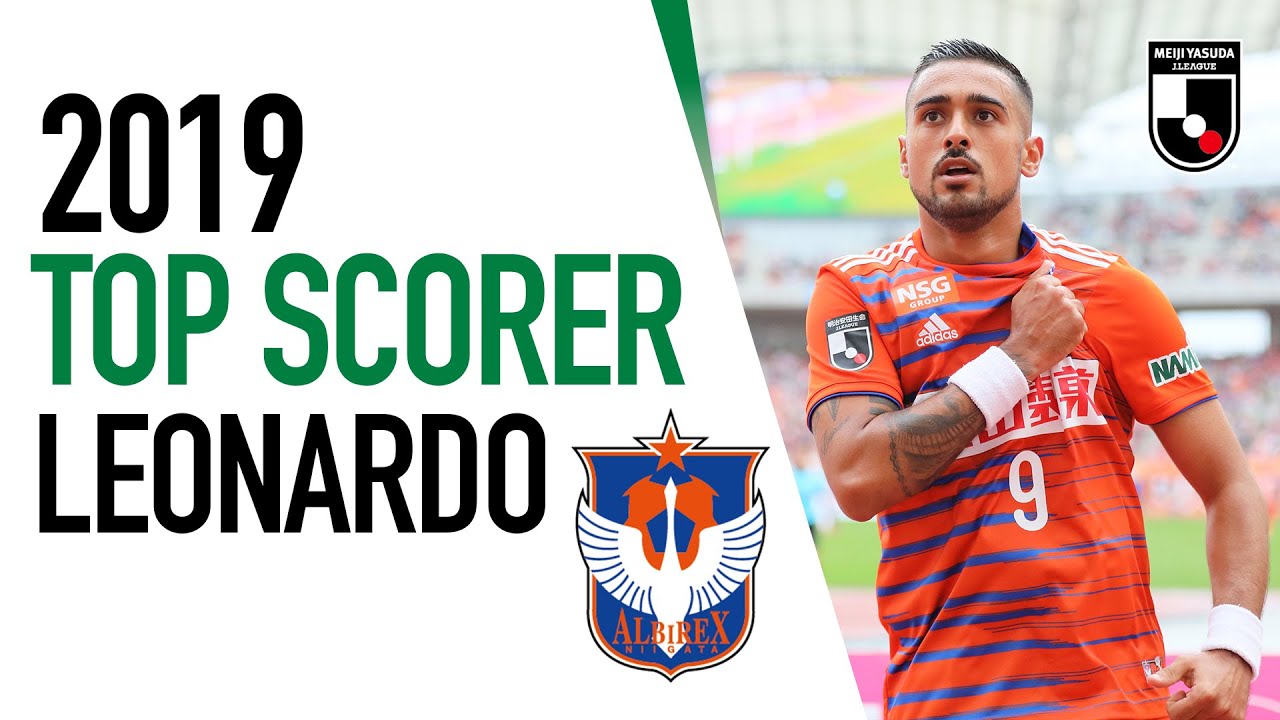 Leonardo | Top 10 J2 League Goals for Albirex Niigata | 2019 | Top Scorers | J.LEAGUE