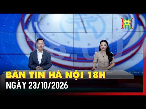 Bản tin Hà Nội 18h00 ngày 23/10: Dự kiến kỳ thi lớp 10 chỉ có Văn và Toán