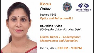 Clinical Optics 9, Convergence - Measurement and Anomalies by Dr. Anitha Arvind, Oct 17, 8:00 PM IST