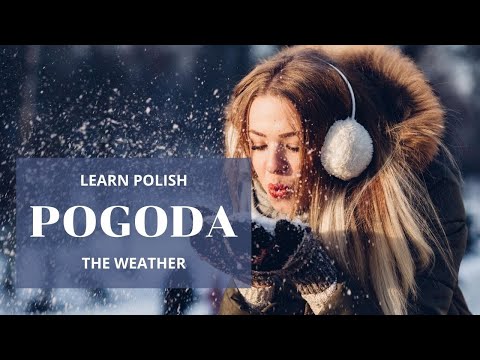 LEARN POLISH: POGODA The Weather