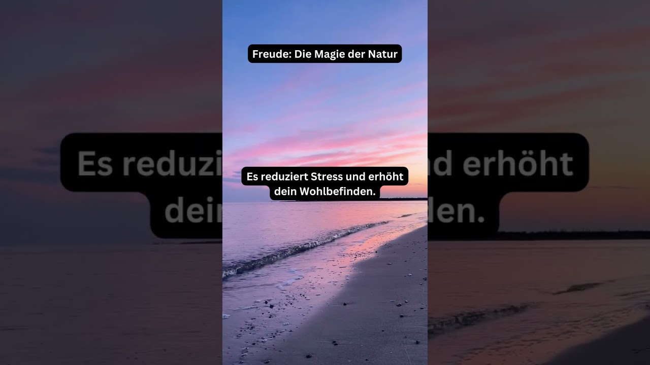 Freude: Die Magie der Natur