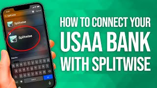 How To Connect Your USAA Bank With Splitwise: Quick Guide!