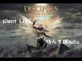 ゆんちsilent LIVE #100【 DISCIPLES LIBERATION 】ディサイプルズリベレーション