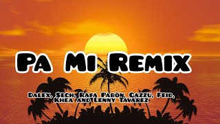 Dalex, Sech, Rafa Pabön, Cazzu, Feid, Khea and Lenny Tavárez ╸Pa Mi Remix | Letra/Lyrics