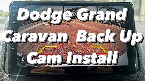 2011-2020 Dodge Grand Caravan back up cam install on a T’EYES CC3 Radio