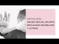 GRAFOLOGÍA: ABUSO SEXUAL INFANTIL REFLEJADO EN DIBUJOS Y LETRAS.