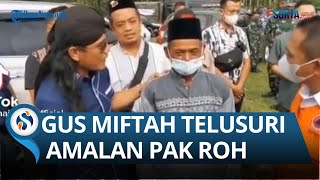GUS MIFTAH TEMUI PAK ROH, KUPAS TUNTAS AMALAN YANG SELAMATKAN RUMAH DARI ERUPSI GUNUNG SEMERU