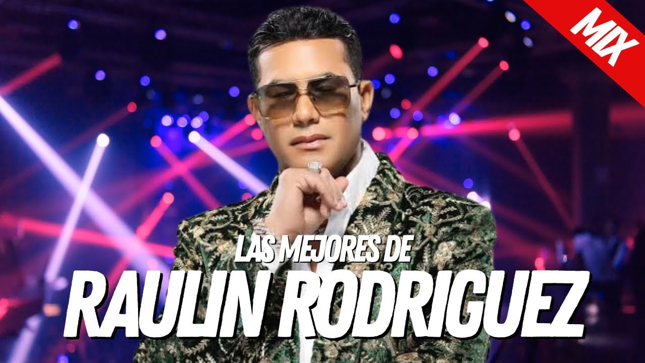 RAULÍN RODRÍGUEZ MIX DE LOS MEJORES ÉXITOS BY DJ SCUFF