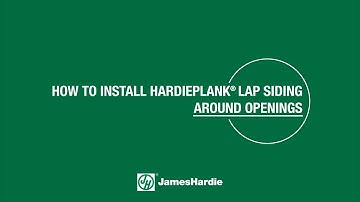 How to Install HardiePlank® Lap Siding Around Openings
