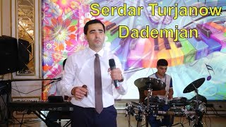 Serdar Turjanow   Dademjan 2019 Toy Version Islenen.com