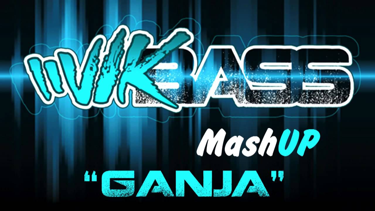 Ganja - Mad Division X Sub Focus (Vikbass MashUP)