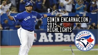Edwin Encarnacion | 2015 Blue Jays Highlights HD
