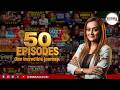 50 Episodes. One incredible journey. | Debbii UnleasHD | Sujata Halder