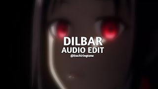 Dilbar - Satyameva Jayate Edit Audio
