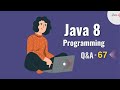 Stream API In Java 8 Interview Questions - 67 | Java 8 Coding Interview Questions | Coding Questions