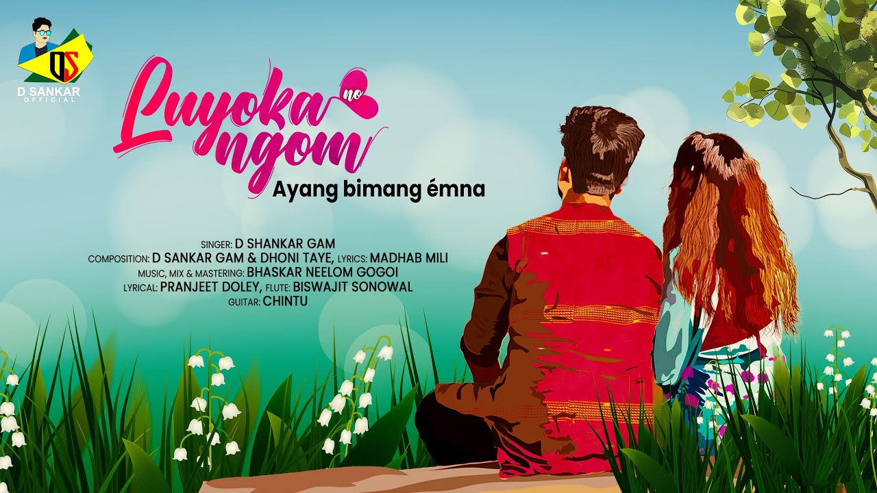 Luyoka No Ngom Ayang Bimang Émna (lyrical Music Video) D Sankar Gam|Bhaskar neelom gogoi|Madhab Mili