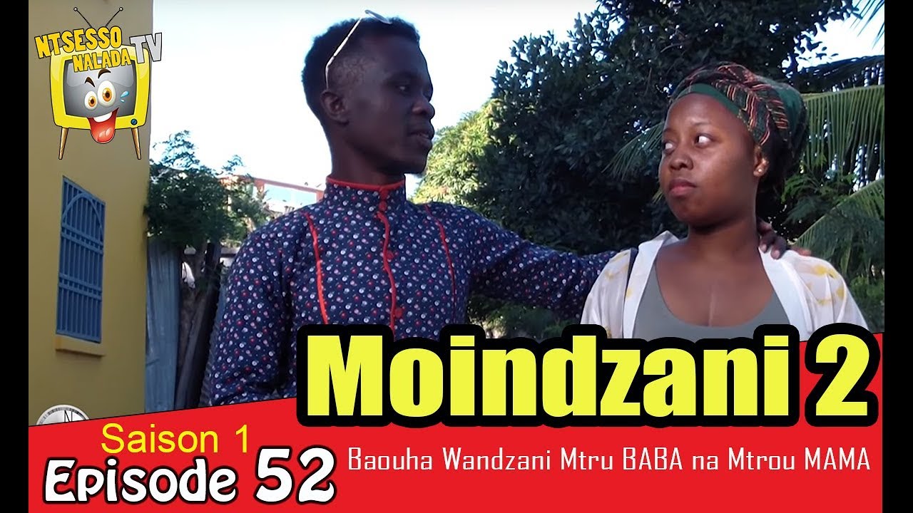 Moindzani 2 | NTSESSO NALADA | S1-E52