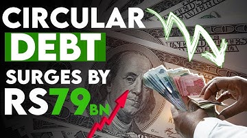 Circular Debt Surges by Rs 79 BN | All Of Your Business | Pakistan Connect