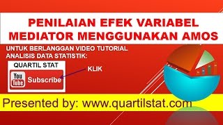 TUTORIAL UJI EFEK MEDIASI (MEDIATION EFFECT) SEM MENGGUNAKAN AMOS