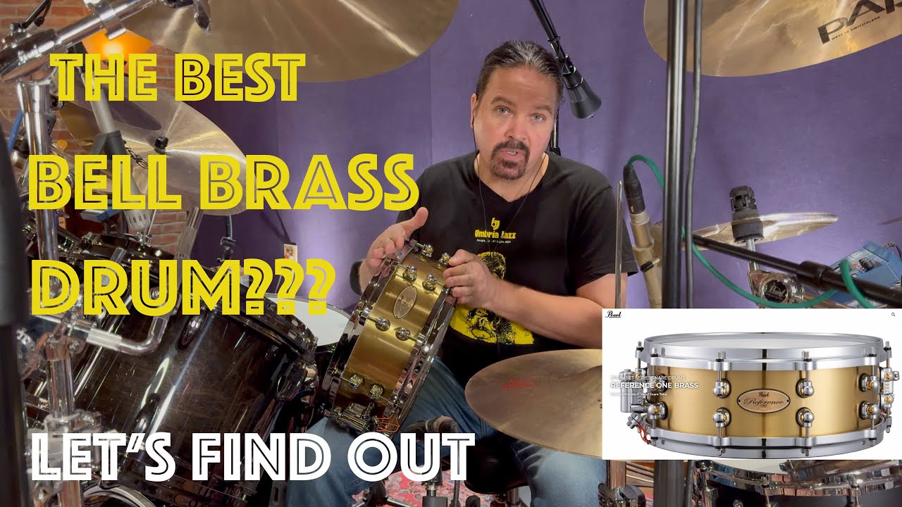 THE BEST BELL BRASS DRUM???