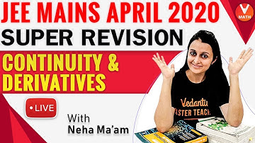 Continuity and Derivatives Class 12 IIT JEE | JEE Mains Maths April 2020 | Vedantu Math