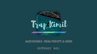 Alex Schulz - Real You (ft A-SH.O)
