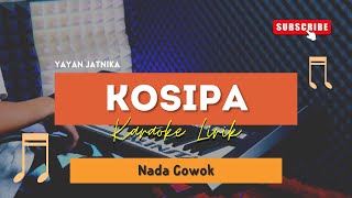 Kosipa - Yayan Jatnika | KARAOKE KOPLO | SAMPLING RUSDY OYAG | NADA COWOK