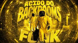 ACIDO DO BACKROOMS FUNK (Official Video)