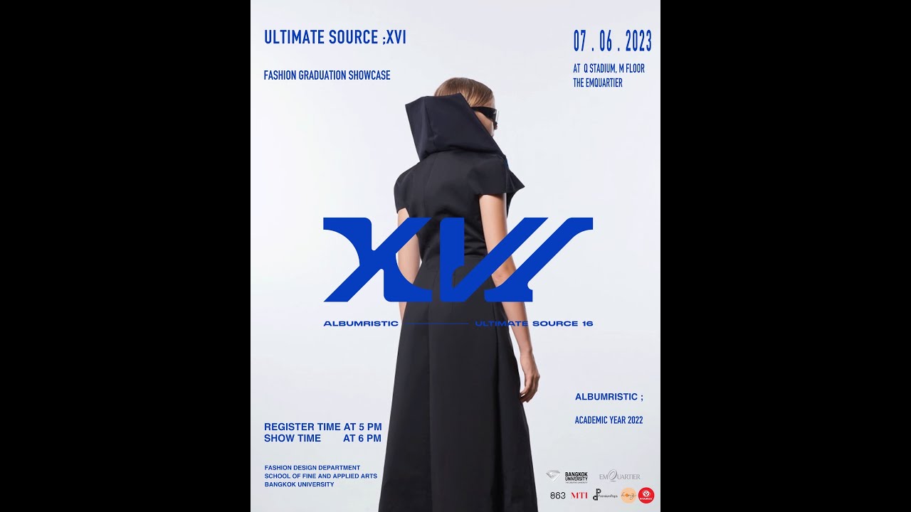 @Ultimate source;XVI Fashion film Episode 1 Fashion design department Bangkok university