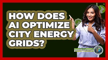 How Does AI Optimize City Energy Grids? - Earth Science Answers
