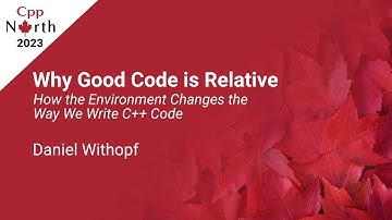 How the Environment Changes the Way We Write C++ Code - Daniel Withopf - CppNorth 2023