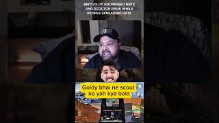 8Bit Goldy Breaks  ScoutOP #8bitGoldy #ScoutOP #RNTX #BGMI #BGMIIndia #GamingControversy