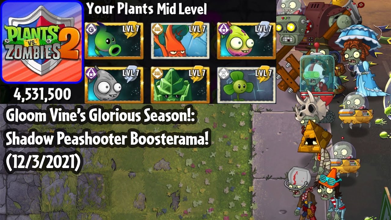 PvZ 2 Arena Gloom Vine's Glorious Season! Shadow Peashooter