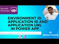 Environment ID, Application ID and Application URL inside Power Apps | Abhinav Prakash