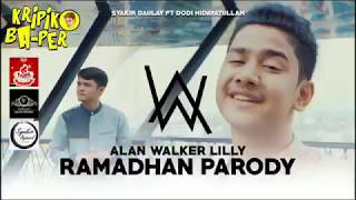 ALAN WALKER-LILLY (RAMADHAN PARODY) Syakir Daulay FT DODY HIDAYATULLAH