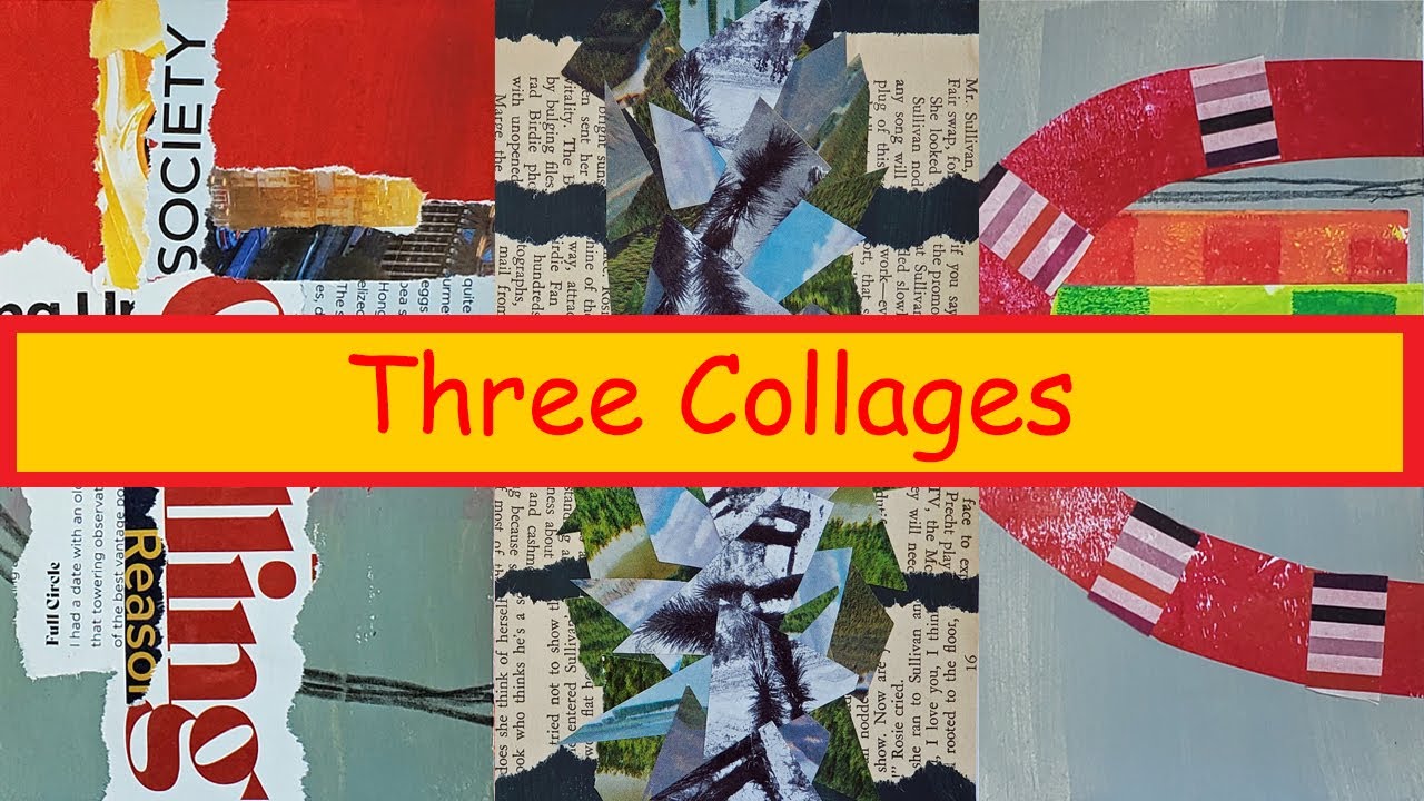 Creating three mixed media collages (music only) YouTube