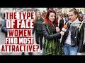 The Type Of Face Women Find Most Attractive