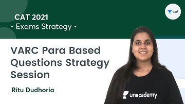 VARC Para Based Questions Strategy Session l VARC Inception Series l CAT 2021 l Ritu Dudhoria