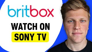 Can I Get Britbox On Sony Tv?